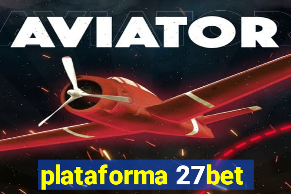 plataforma 27bet